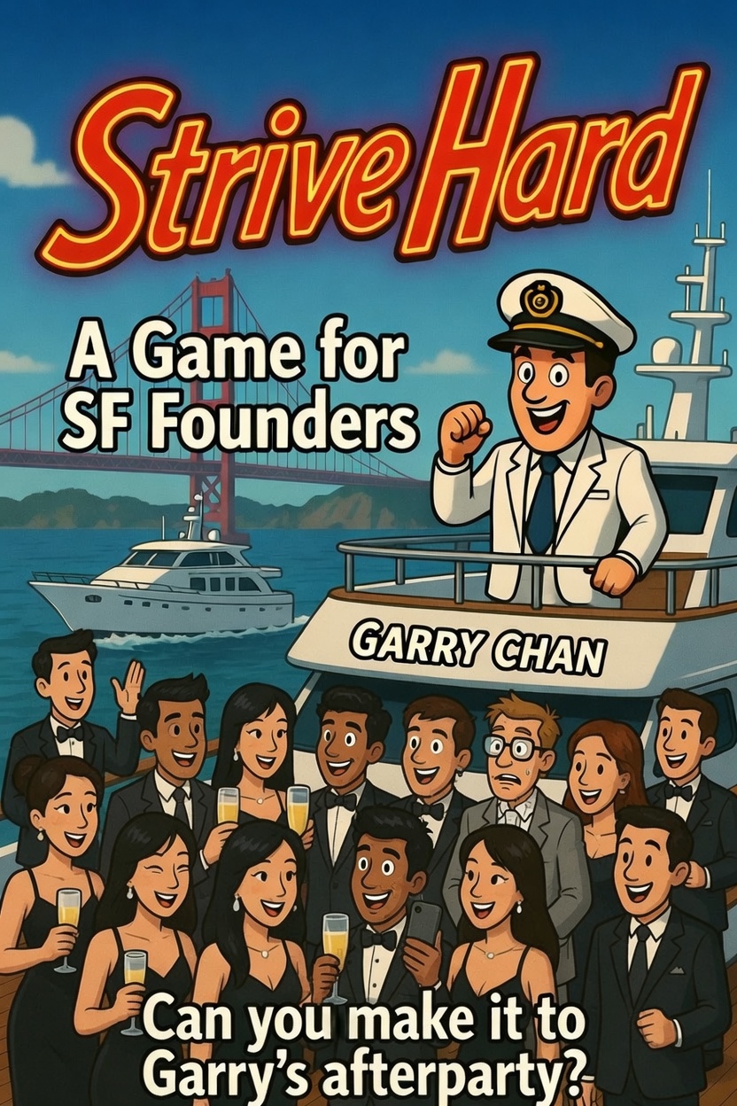 Strive Hard — game poster, a founder romance for the AI age